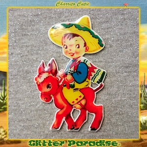 Charrito Cutie - Brooch - Vintage Valentines - 1940s 1950s Valentines - Mexico - Charro - Emiliano Zapata - Sombrero - Glitter Paradise®