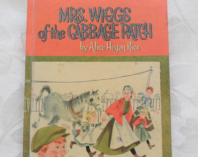 Mrs. Wiggs of the Cabbage Patch by Alice Hegan Rice vintage 1962 Whitman