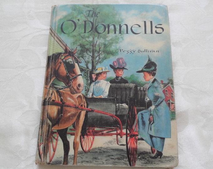 The O'Donnells by Penny Sullivan Hardcover 1956 Exlibrary Book