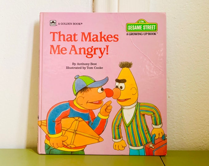 That Makes Me Angry! Sesame Street A Growing- Up Book Vintage Children’s Book