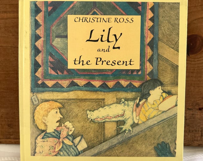 Lily and the Present - Hardcover By Christine Ross
