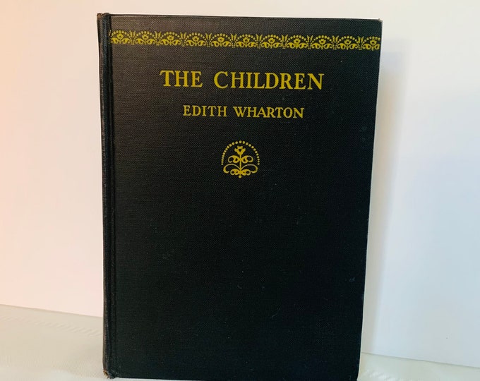 The Children by Edith Wharton Hardcover First Edition 1928