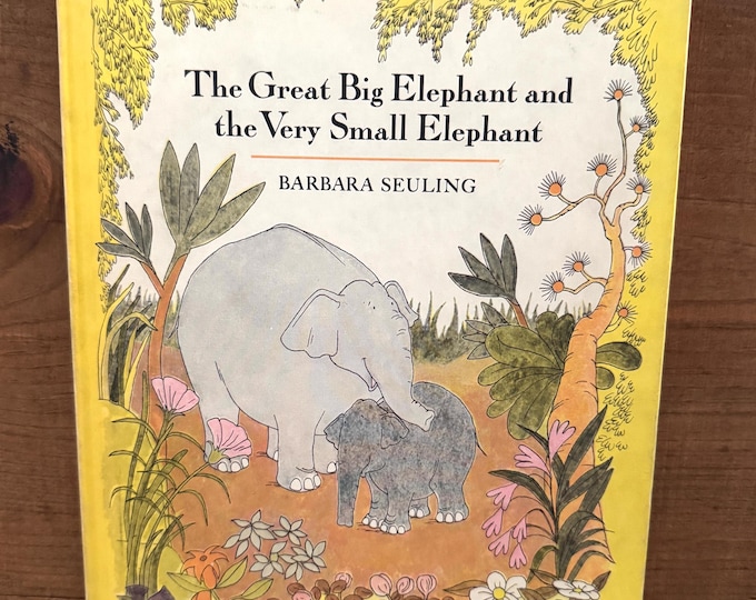 The Great Big Elephant and the very small Elephant by Barbara Seuling children’s weekly reader hardback vintage book
