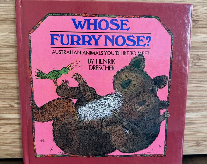 Whose Furry Nose?: Australian Animals You'd Like to Meet by Henrik Drescher 1980s Hardcover