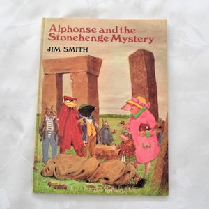 Alphonse and the Stonehenge Mystery Hardcover – 1979 by Jim Smith  (Author)