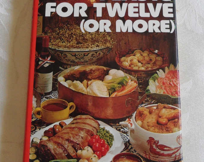 Paul Rubinstein Feast For Twelve Or More Hardcover DJ 1975