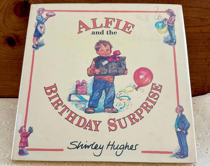 Alfie and the Birthday Surprise By Shirley Hughes Hardcover