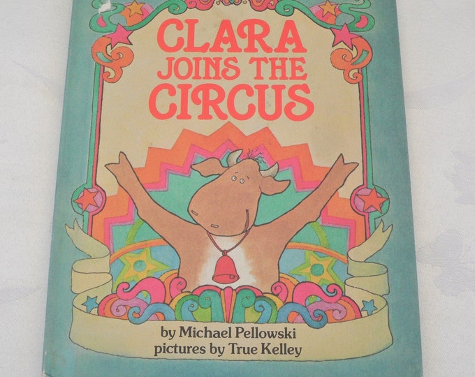 Clara Joins the Circus by Michael J. Pellowski 1981, Hardcover