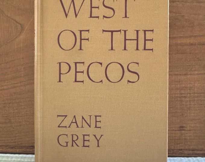 Zane Grey The Lone Star Ranger Hardcover Grosset & Dunlap 1937