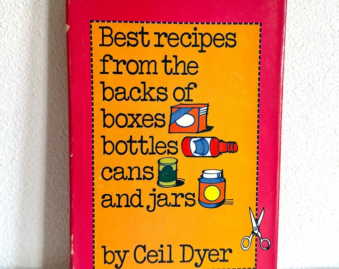 Best Recipes from Backs of Boxes Bottles Cans & Jars by Ceil Dyer Hardcover DJ 1979