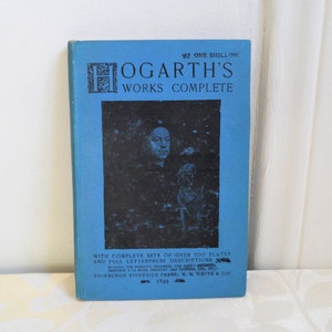 Hogarth&#39;s Works Complete Published by Riverside Press, 1895 Hardcover