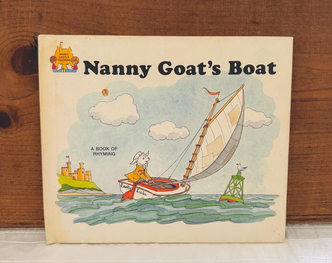 Nanny Goat’s Boat Hardcover Magic Castle Book A Book Of Rhyming 1988