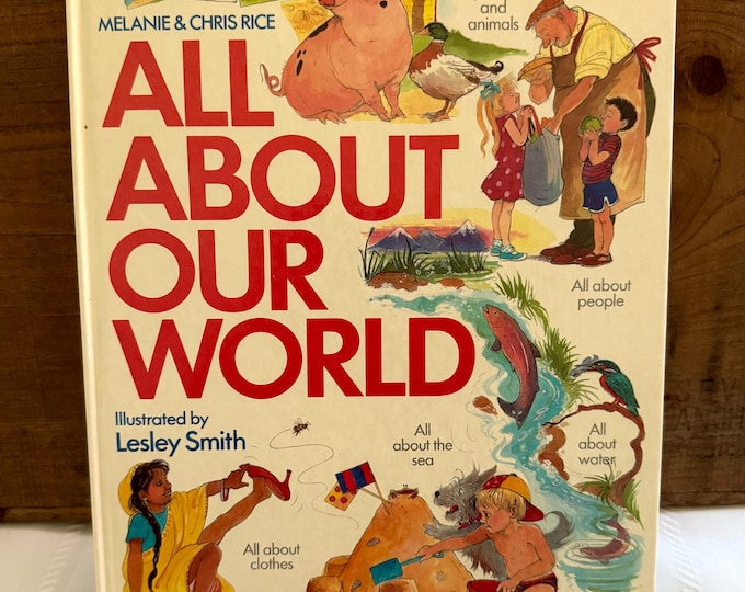 All About Our World Large Vintage Hardcover Book 1980s