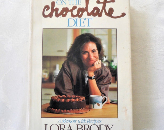 Growing up on the Chocolate Diet : A Memoir with Recipes by Lora A. Brody (1985, Hardcover)