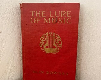 The Lure Of Music by Olin Downes