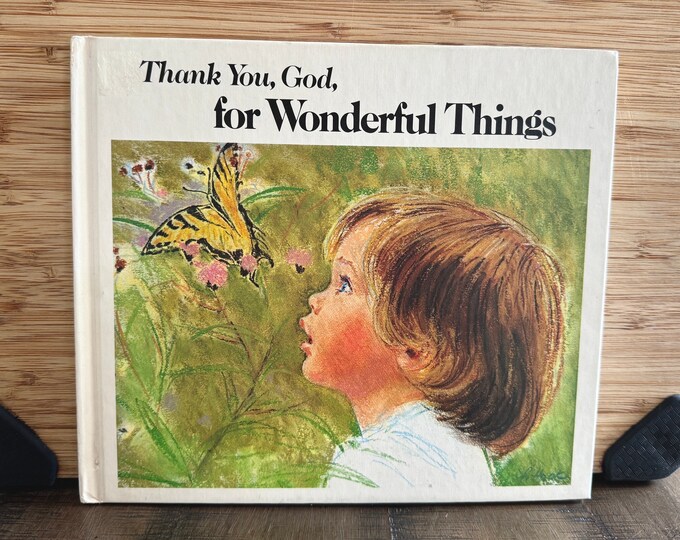 Thank You, God, For Wonderful Things/ Hardcover 1977