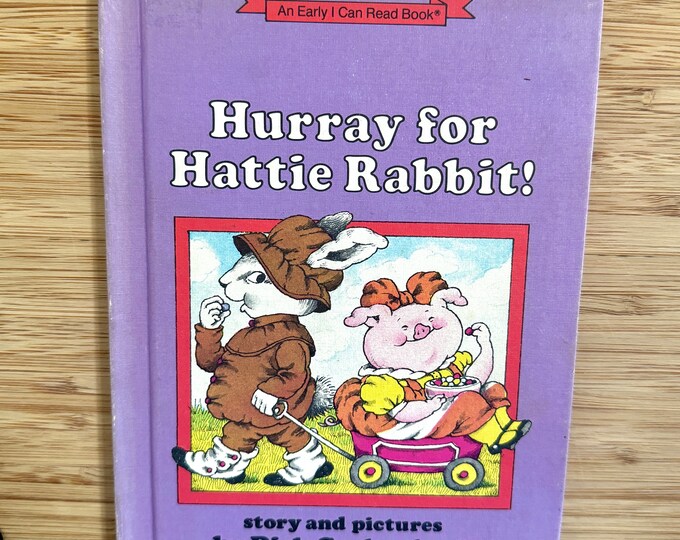Hurray for Hattie Rabbit (An Early I Can Read Book, Hardcover)