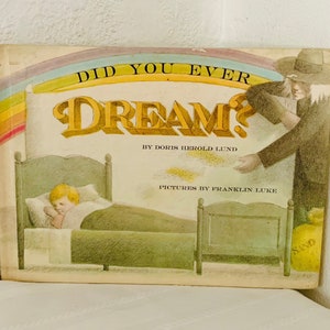 1969 “Did You Ever Dream” by Doris Herold Lund Parents Magazine Press Hardcover