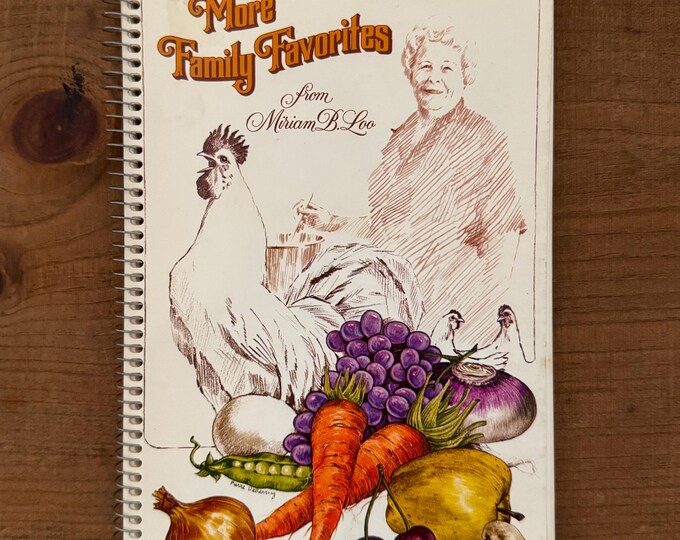 More family favorites from Miriam B. Loo Cookbook 1980