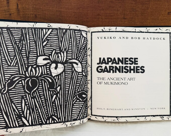 More Japanese Garnishes by Bob Haydock and Yukiko Haydock Hardcover 1980