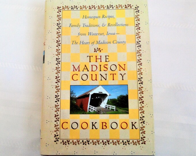 The Madison County Cookbook Hardcover DJ 1990s
