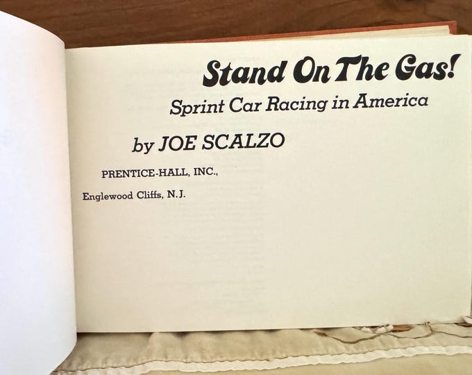Rare Piece Of Sprint Car History, Stand On The Gas! 1974 By Joe Scalzo