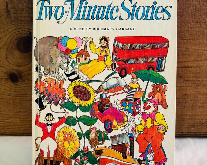 My Bedtime Book of Two-Minute Stories Edited by Rosemary Garland, 1984 Printing Hardcover