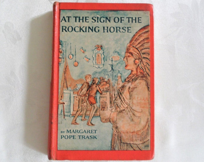 At The Sign Of The Rocking Horse By Margaret Pope Trask Hardcover 1964
