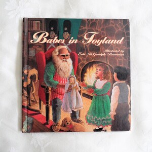 Babes in Toyland Illustrated by Erin McGonigle Brammer/Vintage 1997 Hardcover Book