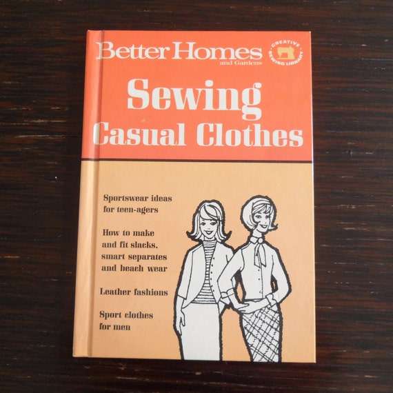 Better Homes and Gardens Sewing Casual Clothes Hardcover 1960s