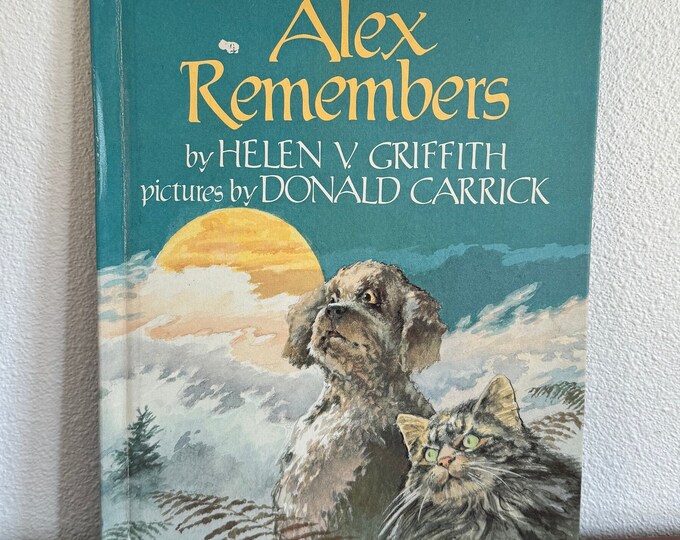 Alex Remembers by Helen V Griffith and illustrated by Donald Carrick vintage 1983