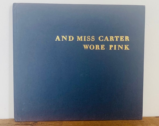 And Miss Carter Wore Pink: Scenes From an Edwardian Childhood by Helen Bradley Hardcover 1970s