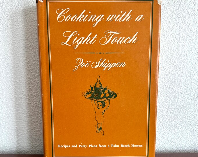 Cooking With a Light Touch, 1966, Zoe Shippen, Vintage 1960s Palm Beach Florida Entertaining Party Cookbook