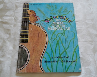 A Golden Book Sylvester, The Mouse With The Musical Ear By Adelaide Holl 1973