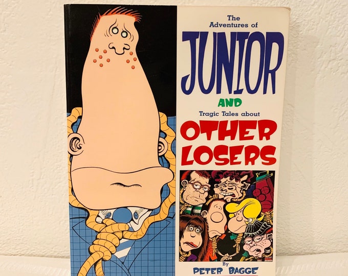The Adventures Of Junior & Other Losers by Peter Bagge, ‘90 1st PB Edit Paperback