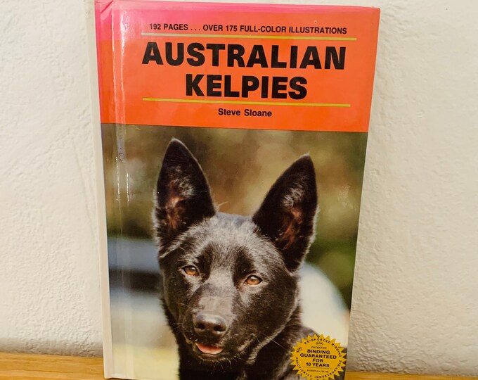 Australian Kelpies by Steve Sloane Hardcover