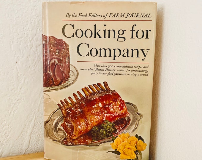 Cooking For Company By The Food Editors Of Farm Journal Hardcover DJ 1968
