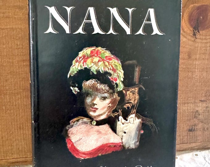 NANA by Emile Zola 1946 First Printing  Hardcover DJ