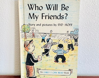 Who Will Be My Friends? Story and Pictures by Syd Hoff Hardcover 1960 Vintage Children’s Book