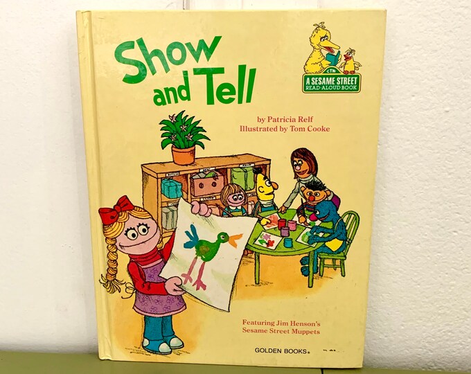 Show And Tell Featuring Jim Henson’s Sesame Street MuppetsBy Relf, Patricia And Illustrated By Tom Coooke