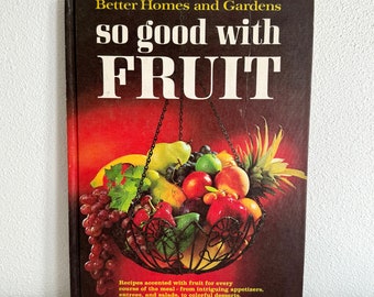 Vintage Fruit Cookbook, 1960's Better Homes and Gardens Hardcover