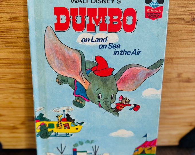 Walt Disney’s Dumbo On Land On Sea In The Air Hardcover 1972
