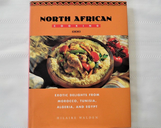 North African Cooking By Hilaire Walden 1995 Hardcover Dust Jacket