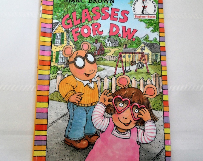 Glasses For D.W. by Mark Brown I Can Read It All By Myself Beginners Books Hardcover 1996