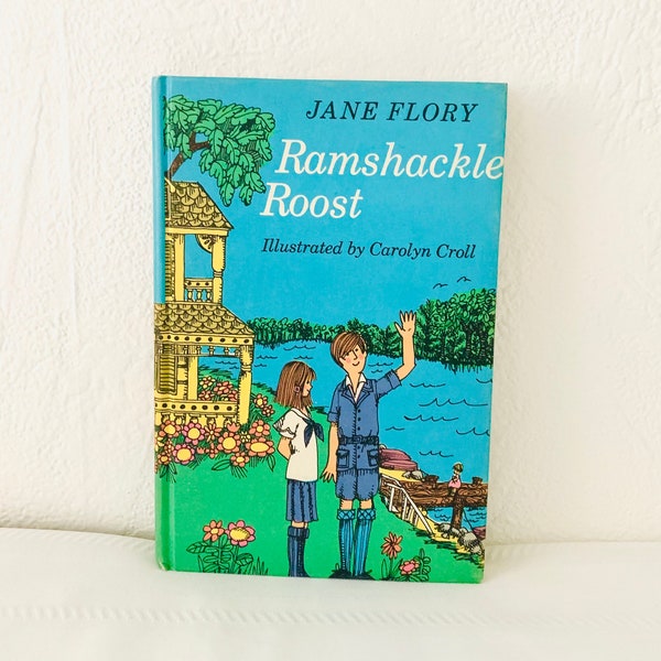 Ramshackle Roost by Jane Flory Weekly Reader Book Club 1972 First Printing