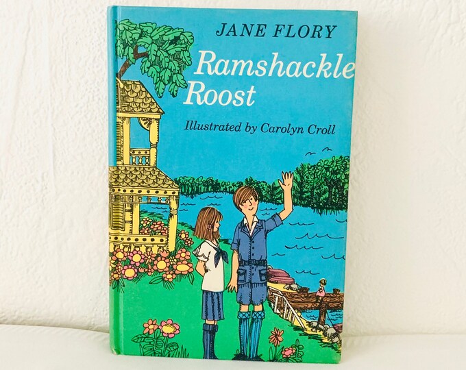 Ramshackle Roost by Jane Flory Weekly Reader Book Club 1972 First Printing