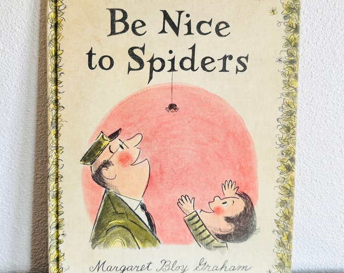 Be Nice to Spiders by Margaret Bloy Graham (1967, Hardcover)