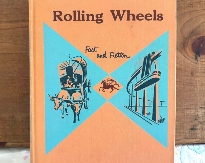 Rolling Wheels Facts and Fiction Hardcover 1959