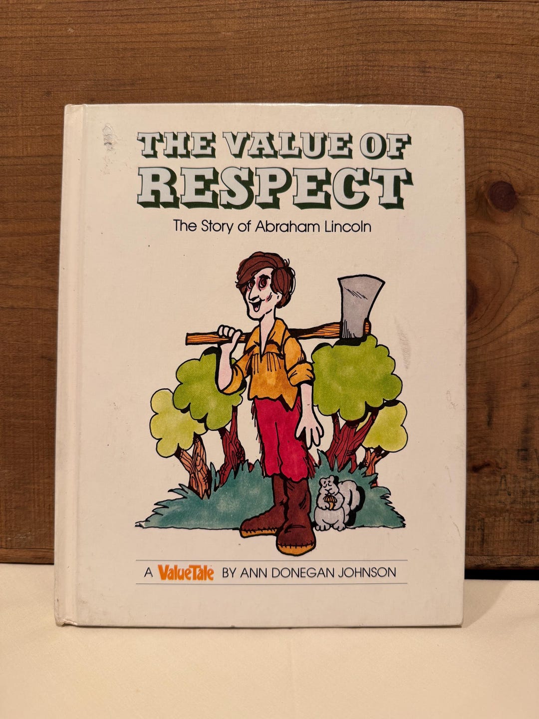 The Value of Respect: the Story of Abraham Lincoln (valuetales ...