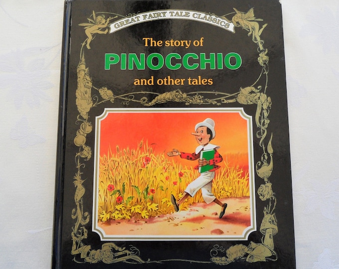 The Story of Pinocchio and Other Tales (Great fairy tale classics)